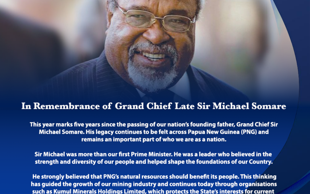 In Remembrance of Grand Chief Late Sir Michael Somare
